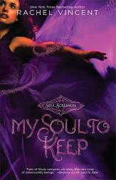 My Soul to Keep (Soul Screamers, Book 3) by Rachael Vincent Paperback Book