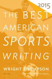 The Best American Sports Writing 2015 by Wright Thompson Paperback Book