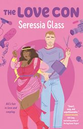 The Love Con by Seressia Glass Paperback Book