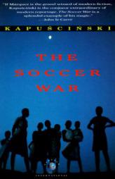 The Soccer War by Ryszard Kapuscinski Paperback Book