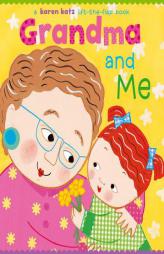 Grandma and Me by Karen Katz Paperback Book