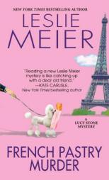 French Pastry Murder (A Lucy Stone Mystery) by Leslie Meier Paperback Book