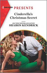 Cinderella's Christmas Secret (Harlequin Presents) by Sharon Kendrick Paperback Book