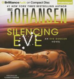 Silencing Eve (Eve Duncan Series) by Iris Johansen Paperback Book