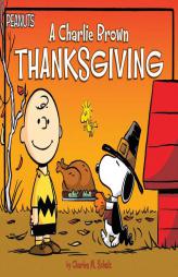 A Charlie Brown Thanksgiving by Charles M. Schulz Paperback Book