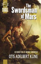 The Swordsman Of Mars by Otis Adelbert Kline Paperback Book