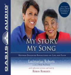 My Story, My Song by Lucimarian Roberts Paperback Book