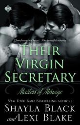 Their Virgin Secretary  (Masters of Menage) (Volume 6) by Shayla Black Paperback Book