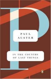 In the Country of Last Things by Paul Auster Paperback Book