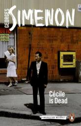 Cecile Is Dead by Georges Simenon Paperback Book