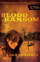 Blood Ransom (Mission Hope Series) by Lisa Harris Paperback Book