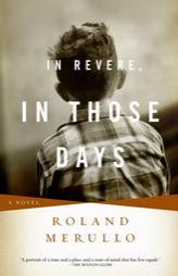 In Revere, in Those Days by Roland Merullo Paperback Book