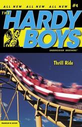 Thrill Ride (Hardy Boys: All New Undercover Brothers #4) by Franklin W. Dixon Paperback Book