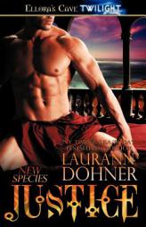 Justice by Laurann Dohner Paperback Book