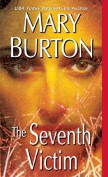 The Seventh Victim by Mary Burton Paperback Book