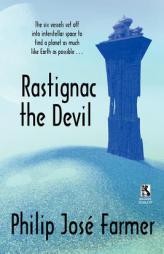 Rastignac the Devil / Despoilers of the Golden Empire (Wildside Double) by Philip Jose Farmer Paperback Book