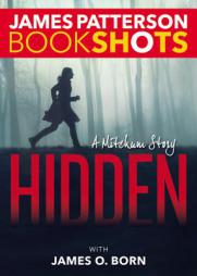 Hidden: A Mitchum Story (BookShots) by James Patterson Paperback Book