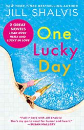 One Lucky Day: 2-in-1 Edition with Head Over Heels and Lucky in Love (A Lucky Harbor Novel) by Jill Shalvis Paperback Book