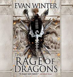 The Rage Of Dragons: The Burning Series, book 1 (Burning Series, 1) by Evan Winter Paperback Book