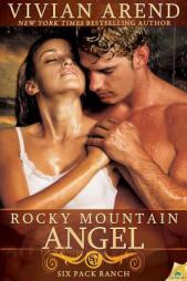 Rocky Mountain Angel (Six Pack Ranch) by Vivian Arend Paperback Book