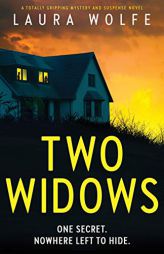 Two Widows: A totally gripping mystery and suspense novel by Laura Wolfe Paperback Book