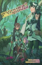 Death March to the Parallel World Rhapsody, Vol. 23 (Light Novel): Volume 23 by Hiro Ainana Paperback Book
