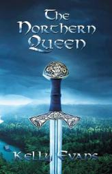 The Northern Queen by Kelly Evans Paperback Book
