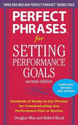 Perfect Phrases for Setting Performance Goals by Robert Bacal Paperback Book