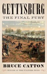Gettysburg: The Final Fury (Vintage Civil War Library) by Bruce Catton Paperback Book