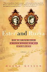 Ester and Ruzya: How My Grandmothers Survived Hitler's War and Stalin's Peace by Masha Gessen Paperback Book