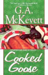 Cooked Goose (Savannah Reid Mysteries) by G. A. McKevett Paperback Book