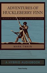 Adventures of Huckleberry Finn - Hybrid Audiobook Edition by Mark Twain Paperback Book