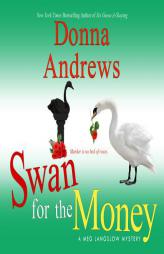 Swan for the Money (Meg Langslow Mysteries) by Donna Andrews Paperback Book