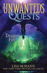 Dragon Fire (5) (The Unwanteds Quests) by Lisa McMann Paperback Book