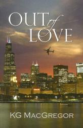 Out of Love by Kg MacGregor Paperback Book