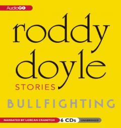 Bullfighting: Stories by Roddy Doyle Paperback Book