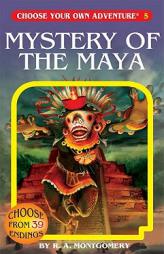 Mystery of the Maya (Choose Your Own Adventure #5) by R. A. Montgomery Paperback Book