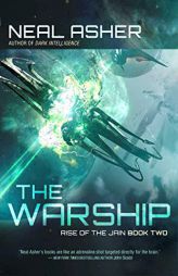 The Warship: Rise of the Jain, Book Two (2) by Neal Asher Paperback Book