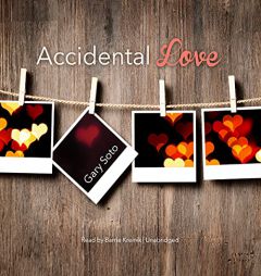 Accidental Love by Gary Soto Paperback Book