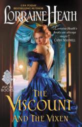 The Viscount and the Vixen by Lorraine Heath Paperback Book