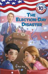 Capital Mysteries #10: The Election-Day Disaster (A Stepping Stone Book(TM)) by Ron Roy Paperback Book