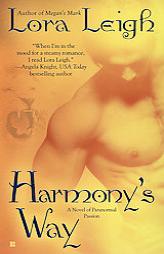 Harmony's Way (The Breeds, Book 2) by Lora Leigh Paperback Book