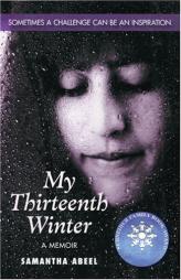 My Thirteenth Winter: A Memoir by Samantha Abeel Paperback Book