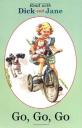Read with Dick and Jane: Go, Go, Go by Grosset & Dunlap Paperback Book