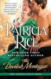 The Devilish Montague: The Rebellious Sons by Patricia Rice Paperback Book