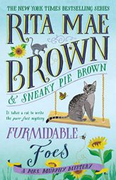 Furmidable Foes: A Mrs. Murphy Mystery by Rita Mae Brown Paperback Book