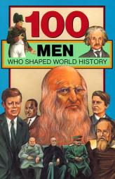 100 Men Who Shaped World History by William Yenne Paperback Book