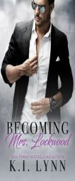 Becoming Mrs. Lockwood by K. I. Lynn Paperback Book