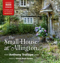 The Small House at Allington (The Chronicles of Barsetshire) by Anthony Trollope Paperback Book
