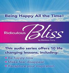 Ridiculous Bliss: Being Happy All the Time (Made for Success) by Made for Success Paperback Book